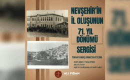 Nevşehir’in İl Oluşunun 71. Yıl Dönümü Sergisi Açılıyor