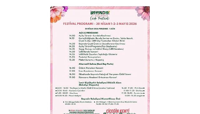 27. Uluslararası Bayındır Çiçek Festivali’nin Programı Belli Oldu
