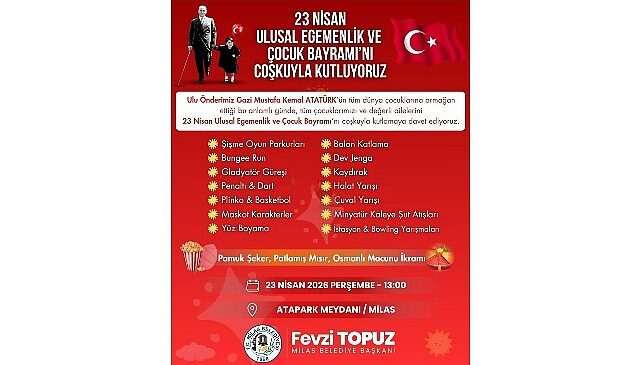 Milas Belediyesi Tarafından DüzenleneceK ‘23 Nisan Çocuk Şenliği’ ile Çocuklar Bayram Coşkusunu Doyasıya Yaşayacak